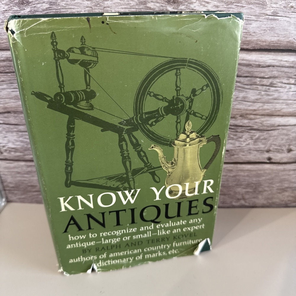 Know Your Antiques Ralph & Terry Kovel 1969 Hardcover w/ dustjacket vintage